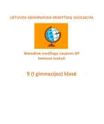 Lietuvos geografijos mokytojų asociacijos metodinė medžiaga (9 (I gimnazijos) klasė), naujoms BP temoms mokyti. Tema „Darnusis vystymasis“