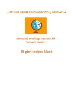 Lietuvos geografijos mokytojų asociacijos metodinė medžiaga (III gimnazijos klasė), naujoms BP temoms mokyti. Tema  „Vidinės ir tarptautinės migracijos pavyzdžiai“