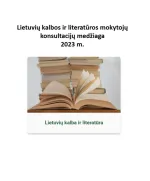 Lietuvių kalbos ir literatūros mokytojų konsultacijų medžiaga (2023 m.)