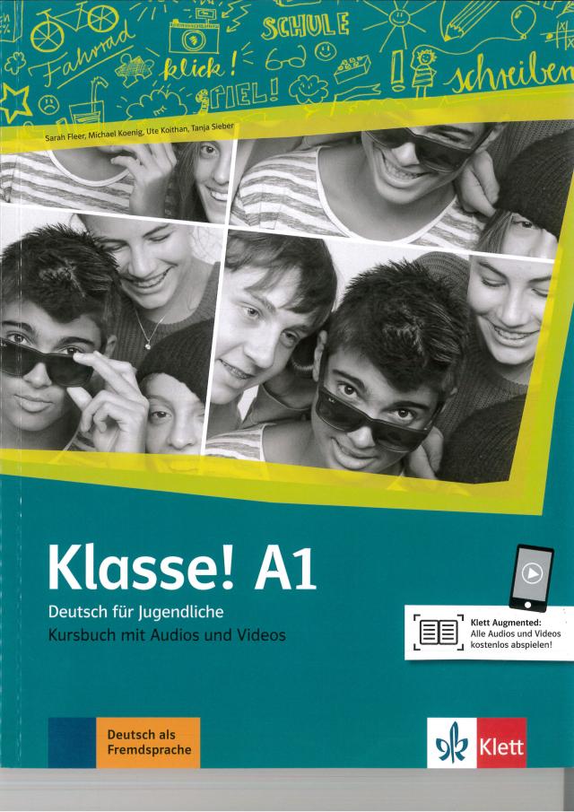 Klasse! A1 Deutsch für Jugendliche. Kursbuch mit Audios und Videos