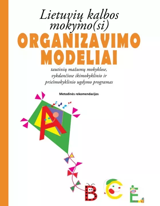 Metodinės rekomendacijos dėl lietuvių kalbos mokymo(si) organizavimo modelių tautinių mažumų mokyklose
