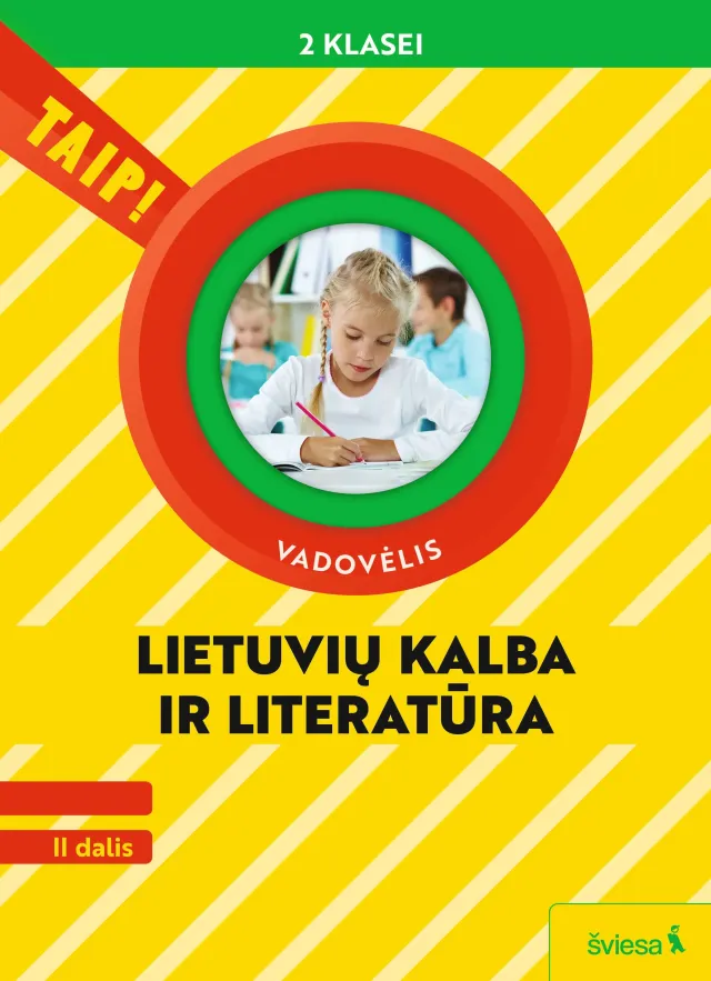 Lietuvių kalba ir literatūra, vadovėlis 2 klasei, II dalis (Taip!)
